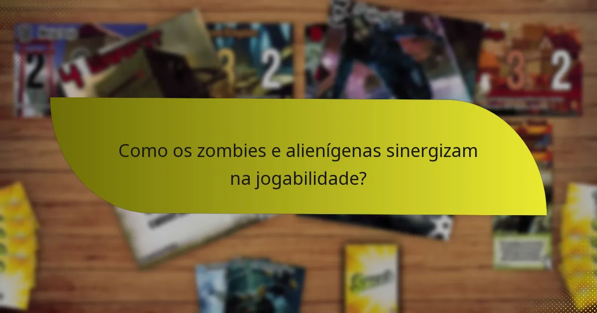 Quais são as melhores táticas para empregar com a combinação de zombies e alienígenas?