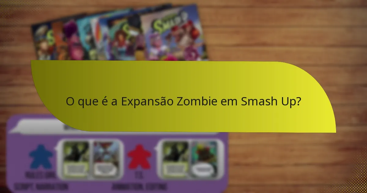 Como os jogadores podem usar efetivamente a Expansão Zombie?