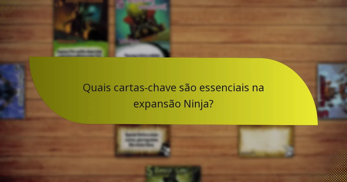 Como se compara a expansão Ninja a outras expansões?