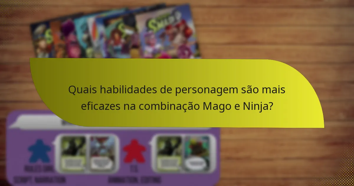 Como podem os jogadores contrariar a combinação Mago e Ninja?