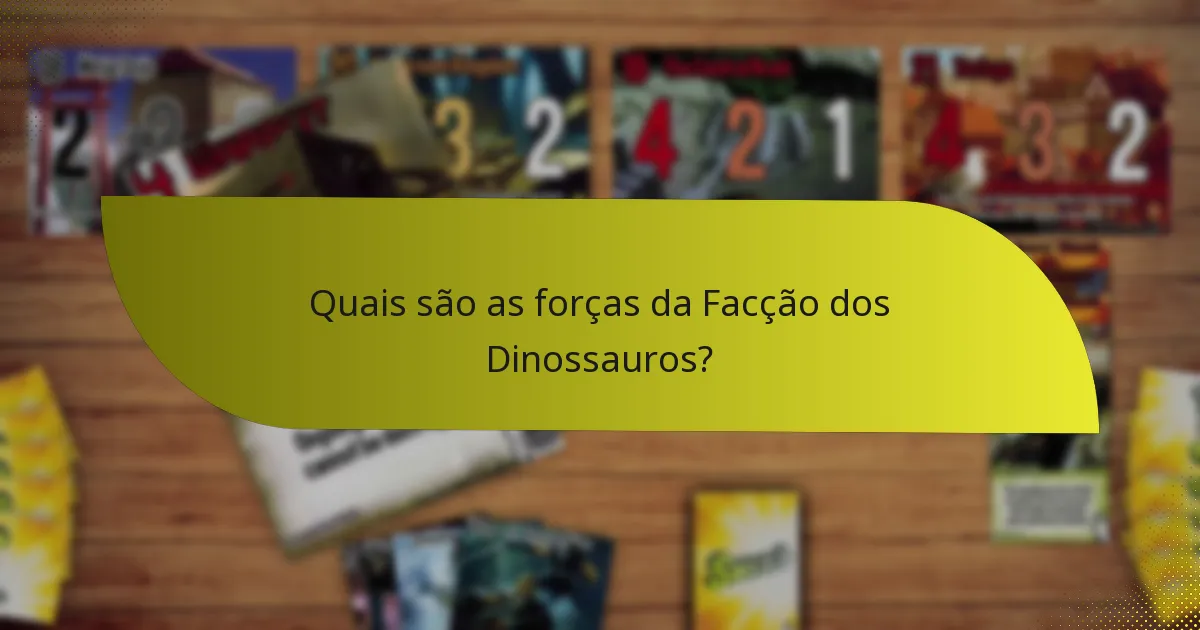 Como se compara a Facção dos Dinossauros a outras facções?
