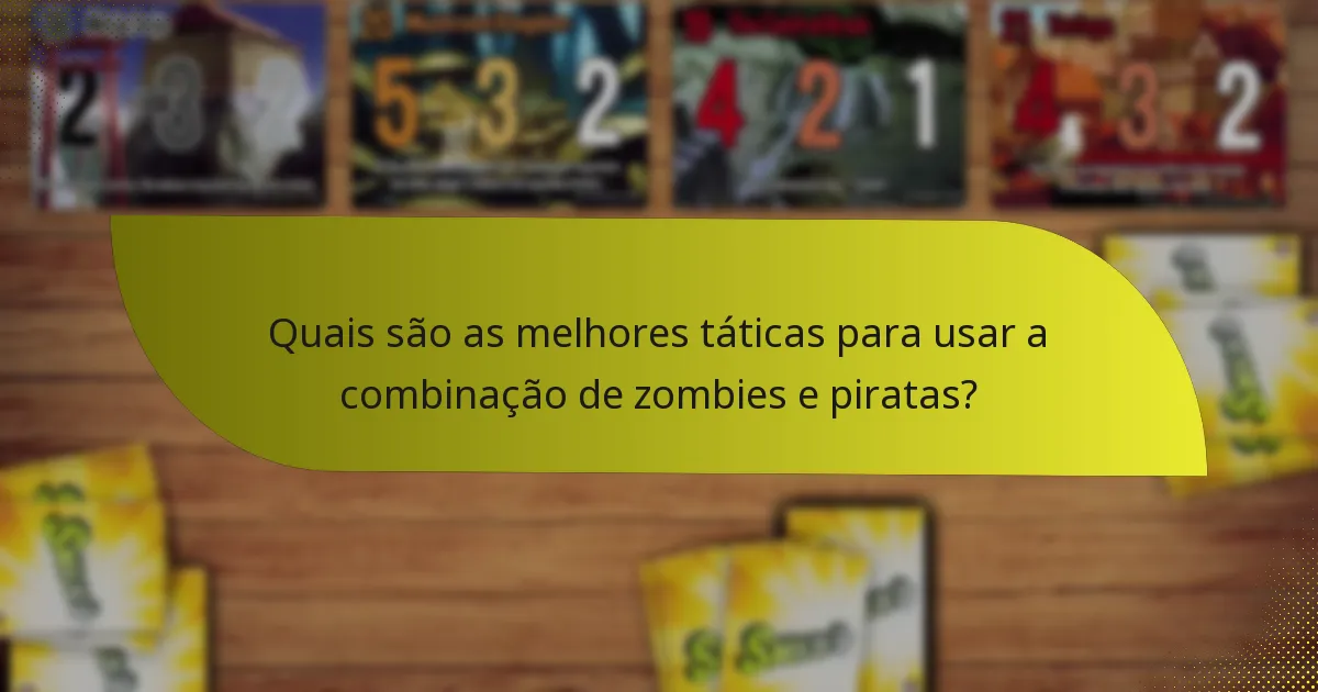 Como a combinação de zombies e piratas se compara a outras facções?