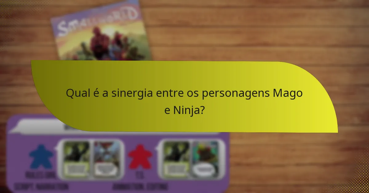 Quais habilidades de personagem são mais eficazes na combinação Mago e Ninja?